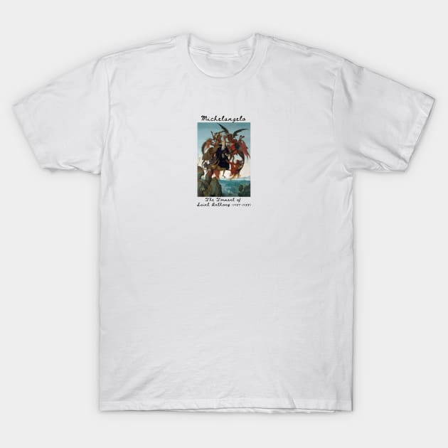 The Torment of Saint Anthony, Michelangelo Buonarroti T-Shirt by theartdisclosure